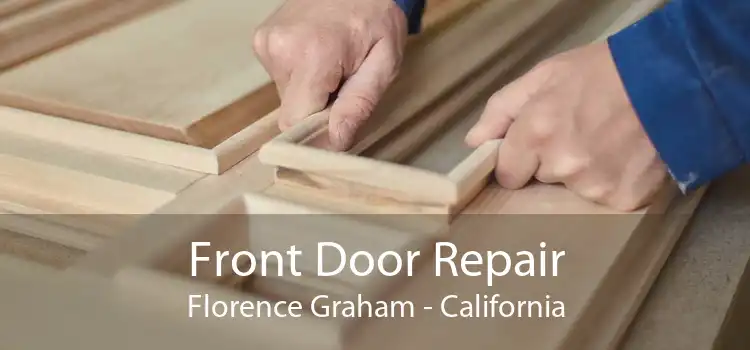 Front Door Repair Florence Graham - California