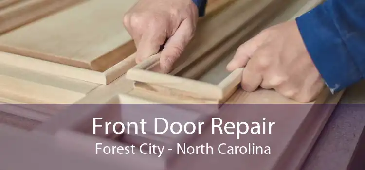 Front Door Repair Forest City - North Carolina