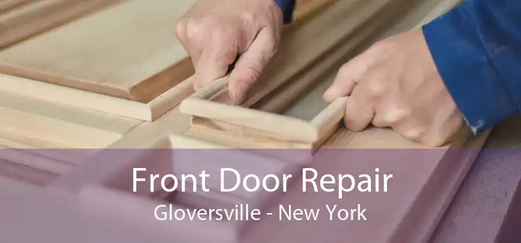 Front Door Repair Gloversville - New York