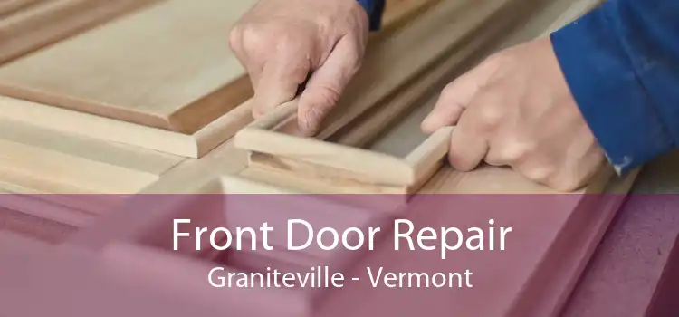 Front Door Repair Graniteville - Vermont