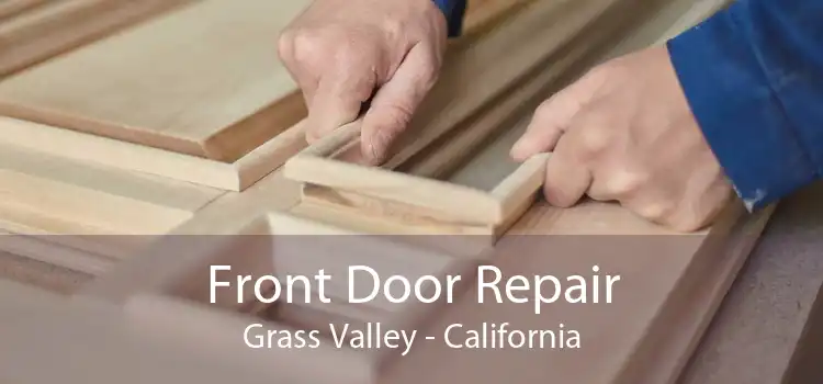 Front Door Repair Grass Valley - California