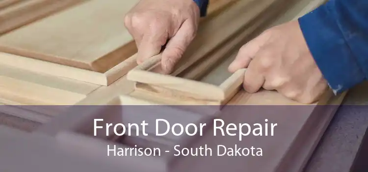 Front Door Repair Harrison - South Dakota