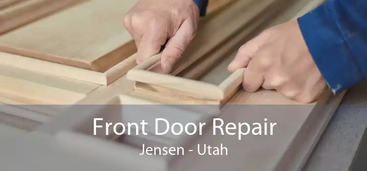 Front Door Repair Jensen - Utah