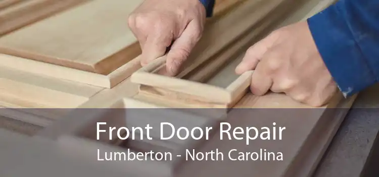 Front Door Repair Lumberton - North Carolina