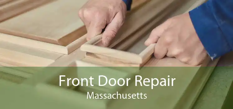 Front Door Repair Massachusetts