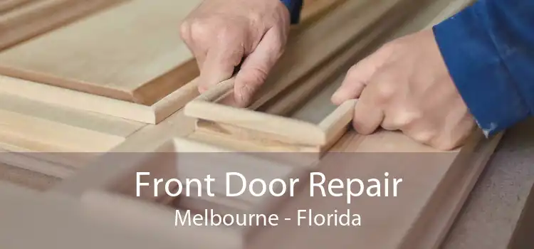 Front Door Repair Melbourne - Florida
