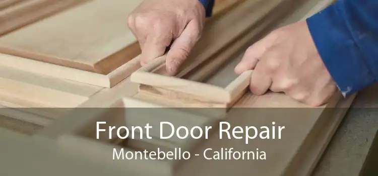 Front Door Repair Montebello - California