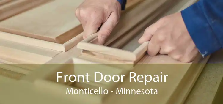 Front Door Repair Monticello - Minnesota
