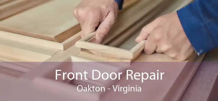 Front Door Repair Oakton - Virginia