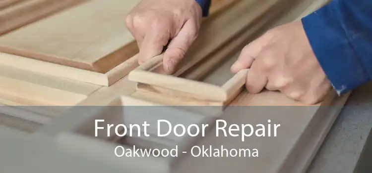 Front Door Repair Oakwood - Oklahoma