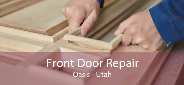 Front Door Repair Oasis - Utah