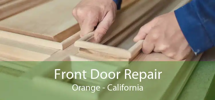 Front Door Repair Orange - California