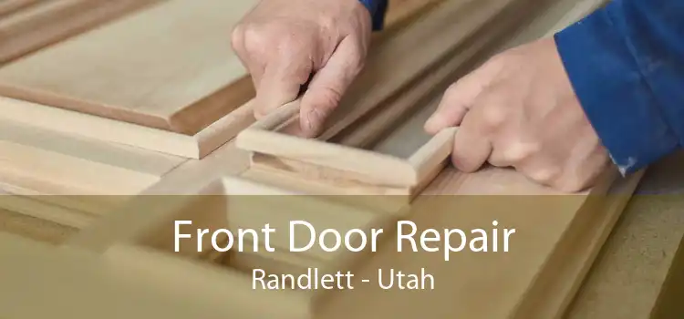 Front Door Repair Randlett - Utah