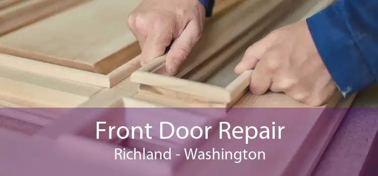 Front Door Repair Richland - Washington