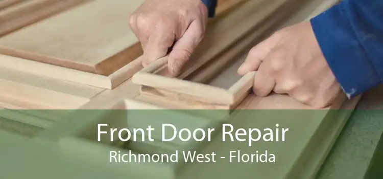 Front Door Repair Richmond West - Florida