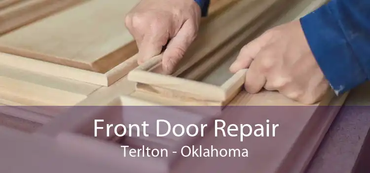 Front Door Repair Terlton - Oklahoma