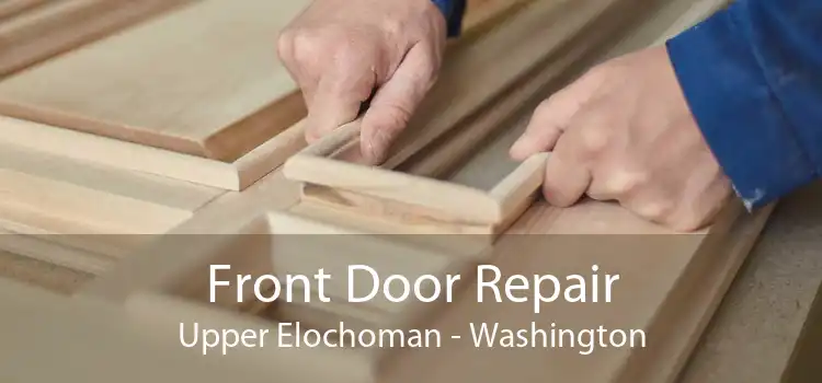 Front Door Repair Upper Elochoman - Washington