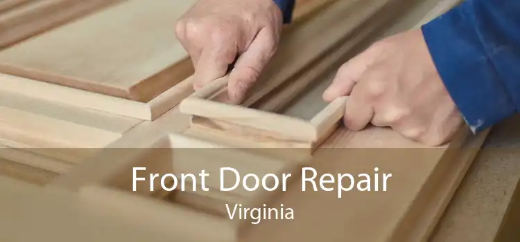 Front Door Repair Virginia