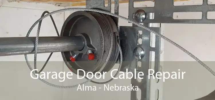 Garage Door Cable Repair Alma - Nebraska