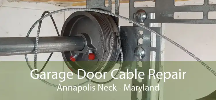 Garage Door Cable Repair Annapolis Neck - Maryland