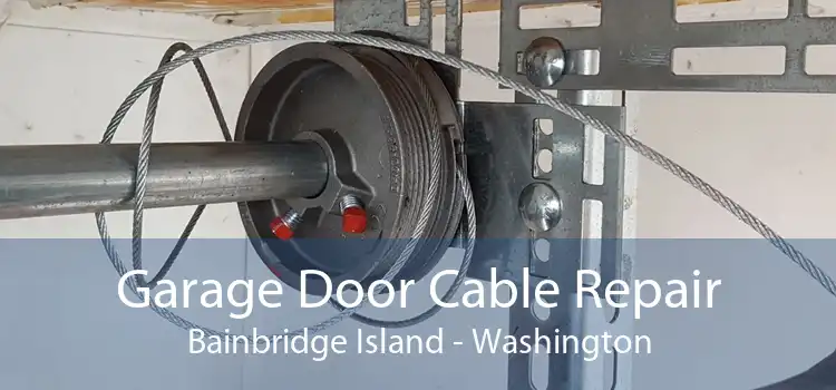 Garage Door Cable Repair Bainbridge Island - Washington