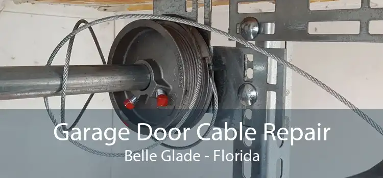 Garage Door Cable Repair Belle Glade - Florida