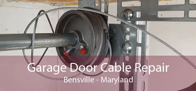 Garage Door Cable Repair Bensville - Maryland