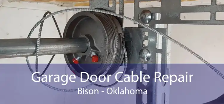 Garage Door Cable Repair Bison - Oklahoma