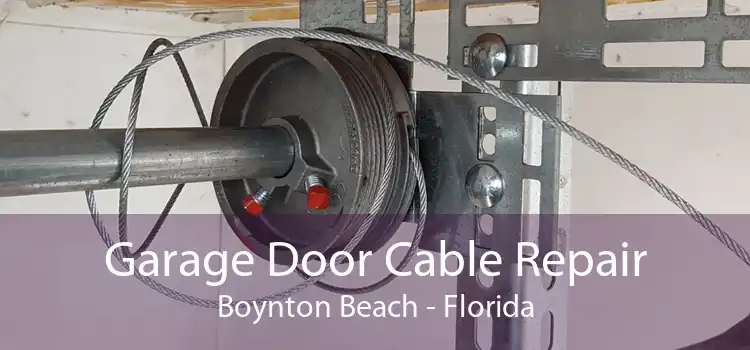 Garage Door Cable Repair Boynton Beach - Florida