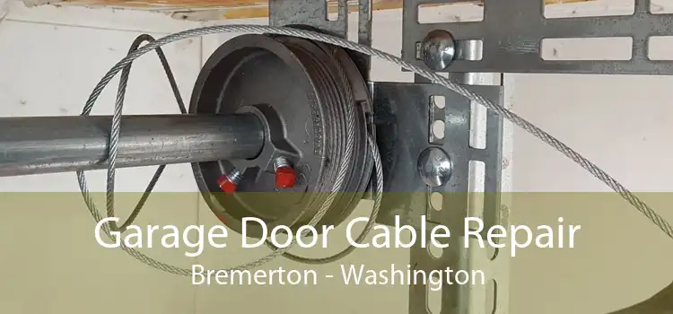 Garage Door Cable Repair Bremerton - Washington