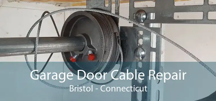 Garage Door Cable Repair Bristol - Connecticut