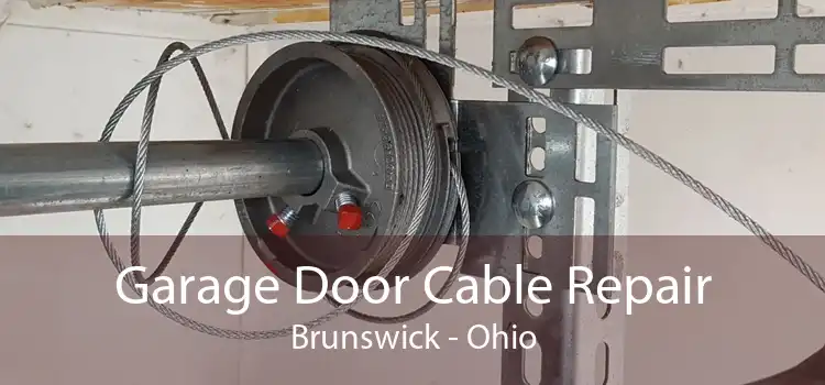 Garage Door Cable Repair Brunswick - Ohio