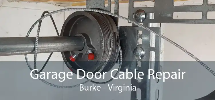 Garage Door Cable Repair Burke - Virginia