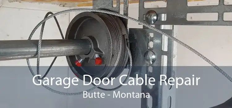 Garage Door Cable Repair Butte - Montana