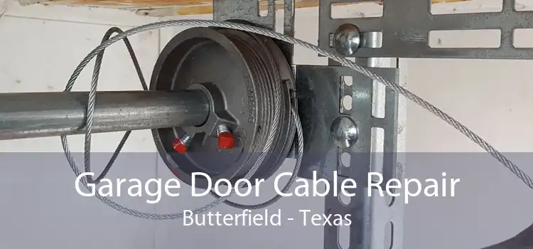 Garage Door Cable Repair Butterfield - Texas