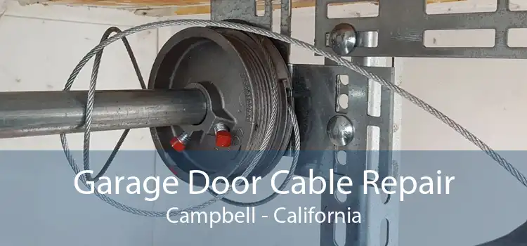 Garage Door Cable Repair Campbell - California