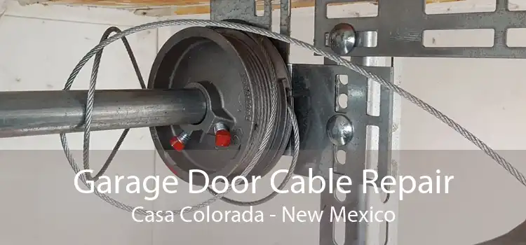 Garage Door Cable Repair Casa Colorada - New Mexico
