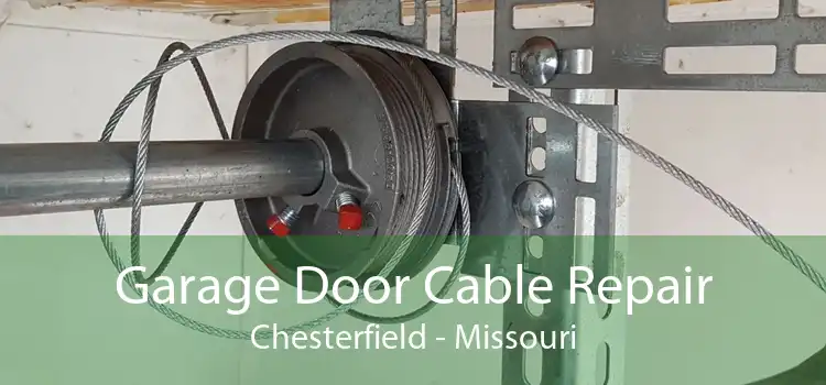 Garage Door Cable Repair Chesterfield - Missouri
