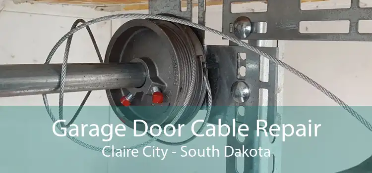 Garage Door Cable Repair Claire City - South Dakota