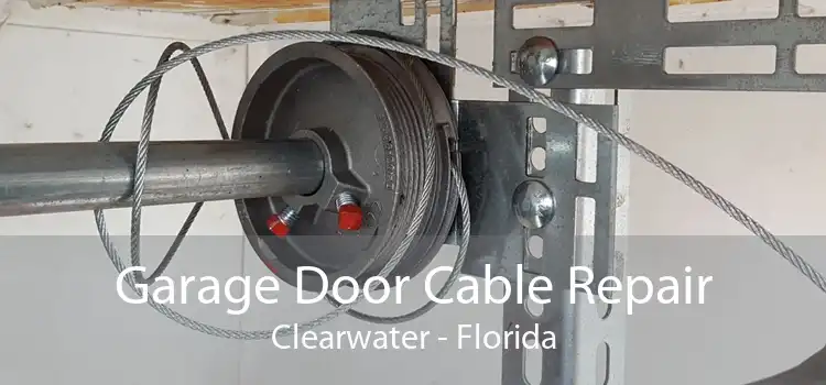 Garage Door Cable Repair Clearwater - Florida