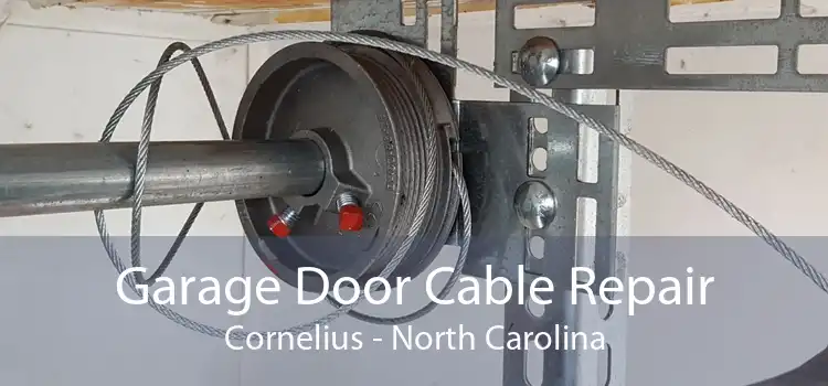 Garage Door Cable Repair Cornelius - North Carolina