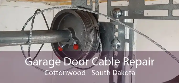 Garage Door Cable Repair Cottonwood - South Dakota