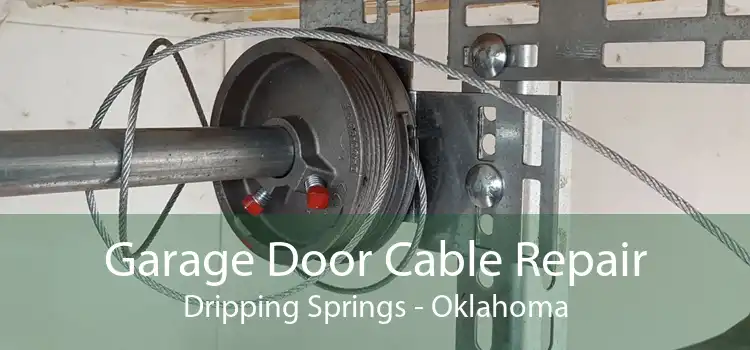 Garage Door Cable Repair Dripping Springs - Oklahoma