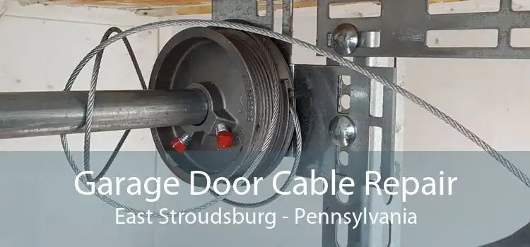 Garage Door Cable Repair East Stroudsburg - Pennsylvania