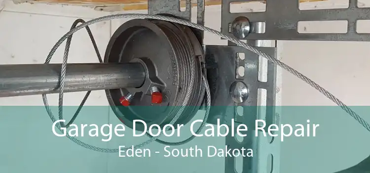Garage Door Cable Repair Eden - South Dakota