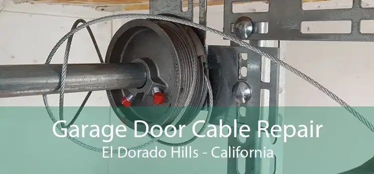 Garage Door Cable Repair El Dorado Hills - California