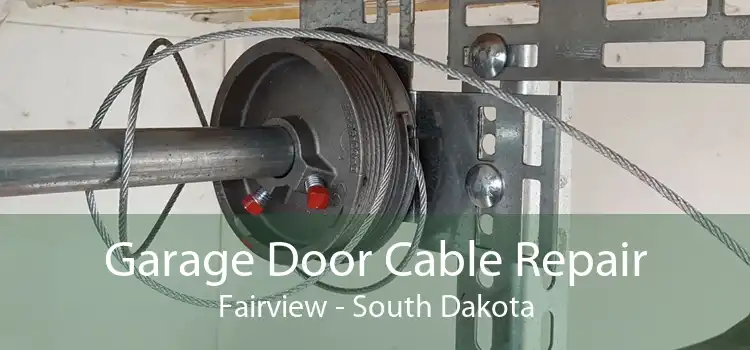 Garage Door Cable Repair Fairview - South Dakota