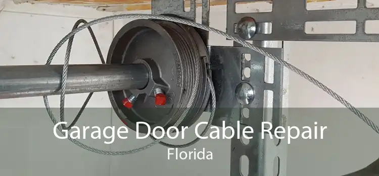 Garage Door Cable Repair Florida