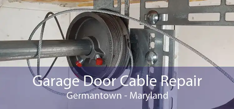 Garage Door Cable Repair Germantown - Maryland