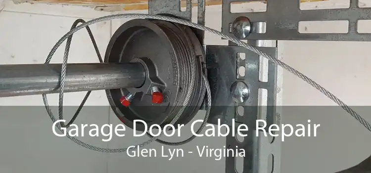 Garage Door Cable Repair Glen Lyn - Virginia